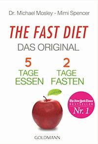 The Fast Diet - Das Original - Michael Mosley - E-Book