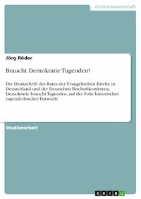 Braucht Demokratie Tugenden? - Jörg Röder - E-Book