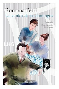 La comida de los domingos - Romana Petri - E-Book