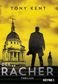 Der Rächer - Tony Kent - E-Book