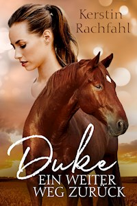 Duke - Ein weiter Weg zurück - Kerstin Rachfahl - E-Book