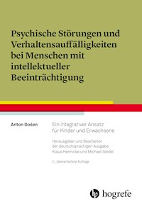 Psychische Störungen und Verhaltensauffälligkeiten bei Menschen mit intellektueller Beeinträchtigung - Anton Došen - E-Book