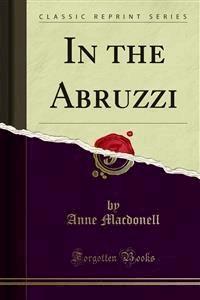 In the Abruzzi - Anne Macdonell - E-Book