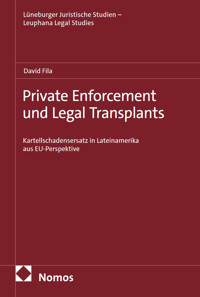 Private Enforcement und Legal Transplants - David Fila - E-Book