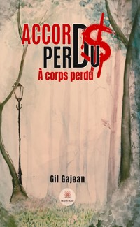 Accords perdus - Gil Gajean - E-Book