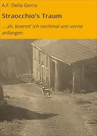 Straocchio's Traum - A.F. Della Gorra - E-Book