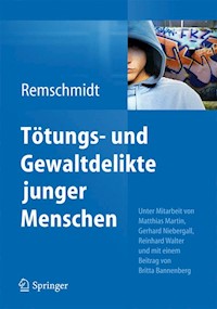 Tötungs- und Gewaltdelikte junger Menschen - Helmut Remschmidt - E-Book