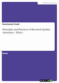 Principles and Practices of Research Quality Assurance - Ethics - Konstanze Frank - E-Book