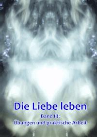 Band 3: Übungen und praktische Arbeit - Gabriele da Marconte - E-Book