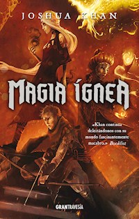 Magia ígnea - Joshua Khan - E-Book