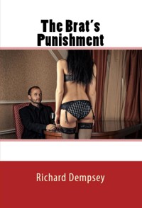 The Brat's Punishment: Taboo Erotica - Richard Dempsey - E-Book