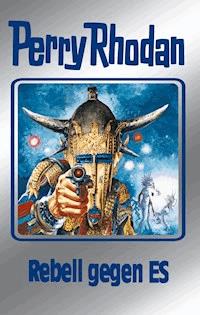 Perry Rhodan 97: Rebell gegen ES (Silberband) - Clark Darlton - E-Book