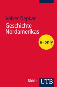 Geschichte Nordamerikas - Volker Depkat - E-Book