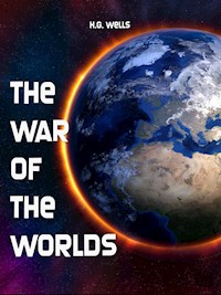 The War of the Worlds - H.G. Wells - E-Book