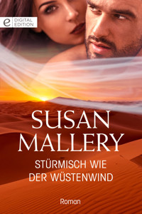 Stürmisch wie der Wüstenwind - Susan Mallery - E-Book