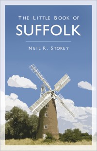 The Little Book of Suffolk - Neil R Storey - E-Book