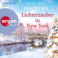 Lichterzauber in New York (Ungekürzte Lesung) - Mary Kay Andrews - Hörbuch