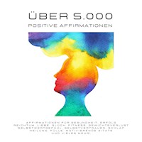 5.000+ positive Affirmationen - Carmen von Maurat - Hörbuch