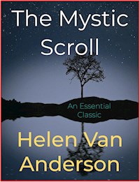 The Mystic Scroll - Helen van Anderson - E-Book