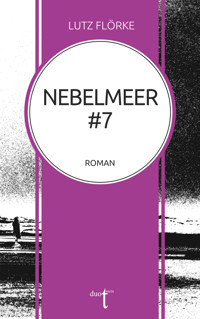 Nebelmeer #7 - Lutz Flörke - E-Book