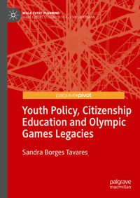 Youth Policy, Citizenship Education and Olympic Games Legacies - Sandra Borges Tavares - E-Book