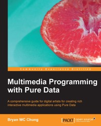 Multimedia Programming with Pure Data - Bryan WC Chung - E-Book
