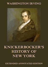 Knickerbocker's History Of New York - Washington Irving - E-Book