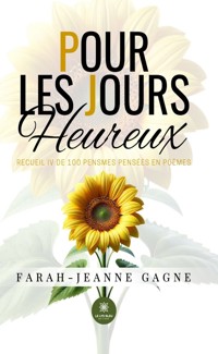 Pour les jours heureux - Farah-Jeanne Gagne - E-Book