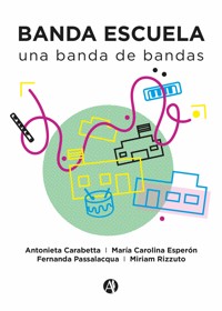 Banda escuela - María Carolina Esperón - E-Book