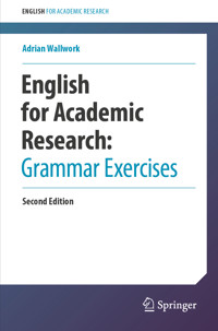 English for Academic Research:  Grammar Exercises - Adrian Wallwork - E-Book