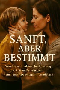 Sanft, aber bestimmt - Daniela Horn - E-Book