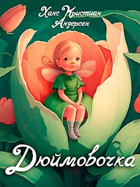 Дюймовочка - Ханс Кристиан Андерсен - E-Book