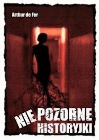 Niepozorne historyjki - Arthur de Fer - E-Book