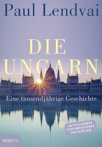 Die Ungarn - Paul Lendvai - E-Book