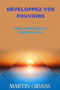 Développez vos Pouvoirs (Traduit) - Martin Gibass - E-Book