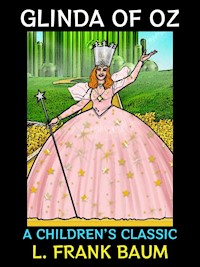 Glinda of Oz - L. Frank Baum - E-Book