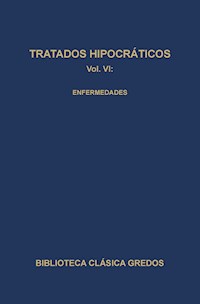 Tratados hipocráticos VI. Enfermedades. - Varios autores - E-Book