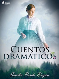 Cuentos dramáticos - Emilia Pardo Bazán - E-Book