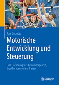 Motorische Entwicklung und Steuerung - Paul Geraedts - E-Book