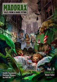 Maddrax: Volume 5 (English Edition) - Ian Rolf Hill - E-Book