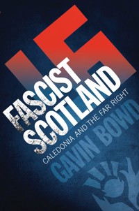Fascist Scotland - Gavin Bowd - E-Book