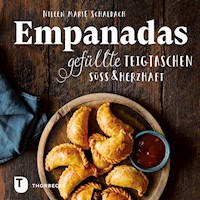 Empanadas - Nileen Marie Schaldach - E-Book