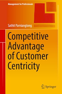 Competitive Advantage of Customer Centricity - Sathit Parniangtong - E-Book