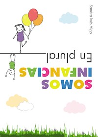 Somos infancias. En plural - Sandra Inés Vigo - E-Book