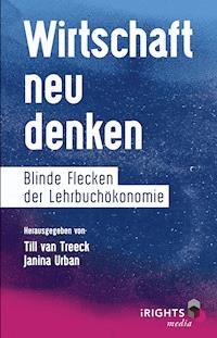 Wirtschaft neu denken -  - E-Book