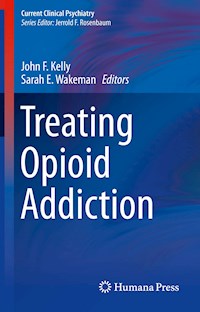 Treating Opioid Addiction -  - E-Book