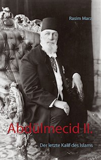 Abdülmecid II. - Rasim Marz - E-Book