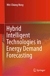 Hybrid Intelligent Technologies in Energy Demand Forecasting - Wei-Chiang Hong - E-Book
