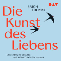Die Kunst des Liebens - Erich Fromm - Hörbuch