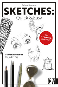 Sketches: Quick & Easy - Barbara Baumann - E-Book
